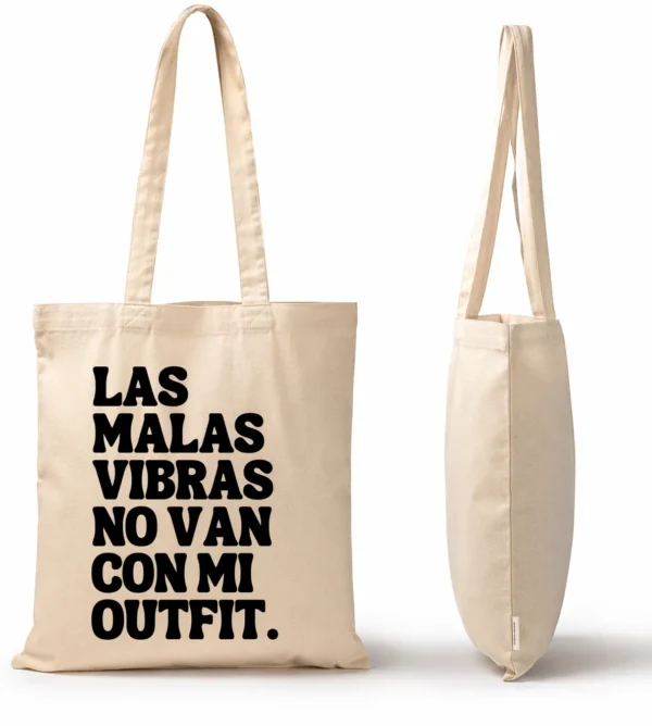 Tote Las malas vibras no van con mi outfit (imagen orientativa)