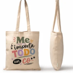 Tote Me importa todo un co** (imagen orientativa)
